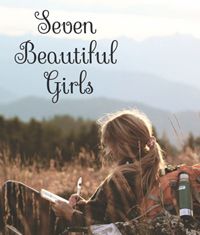 Seven Beautiful Girls