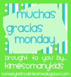 Muchas Gracias Monday